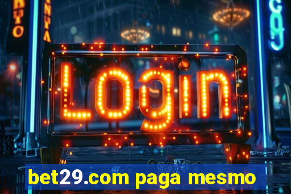 bet29.com paga mesmo